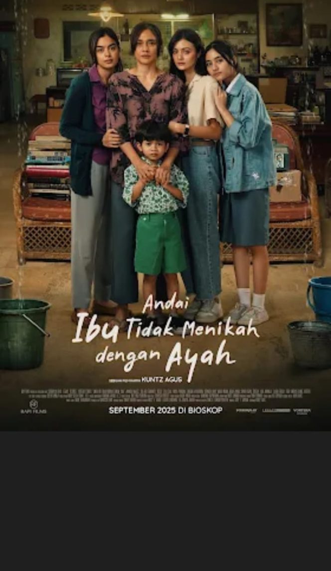 
 Kisah Rapuhnya Hubungan Ibu dan Anak Perempuan dalam Official Teaser Trailer Andai Ibu Tidak Menikah dengan Ayah